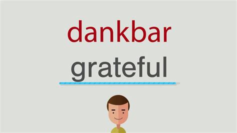 dankbar auf englisch|dankbar ab englisch.